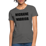 Women's T-Shirt Migraine Warrior Stop The Stigma - charcoal