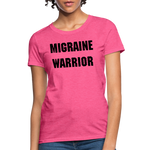 Women's T-Shirt Migraine Warrior Stop The Stigma - heather pink