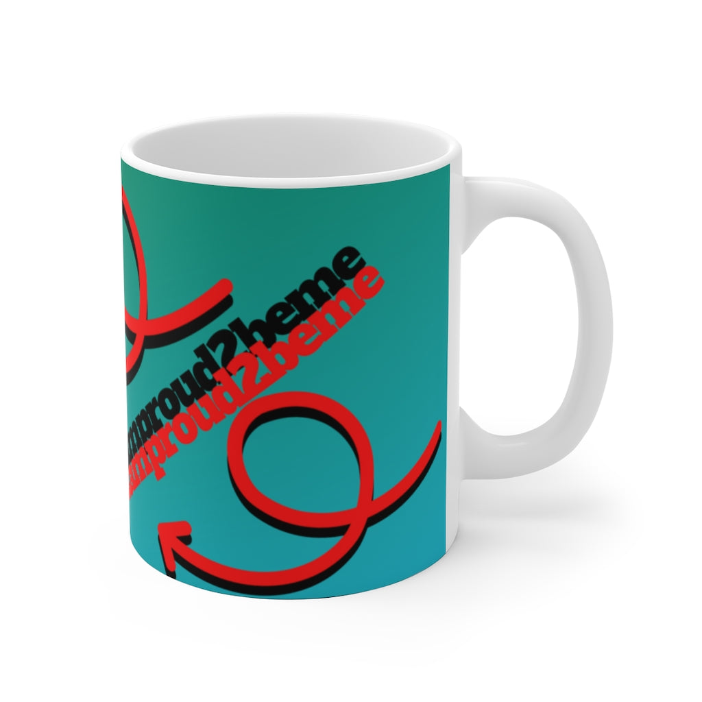 BE BOLD, BE PROUD, BE YOU White Ceramic Mug (male)