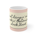 MAKIN' OSTOMIES LOOK GOOD White Ceramic Mug