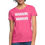 Women's T-Shirt Migraine Warrior Stop The Stigma - heather pink