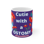 CUTIE WITH A OSTOMY White Ceramic Mug
