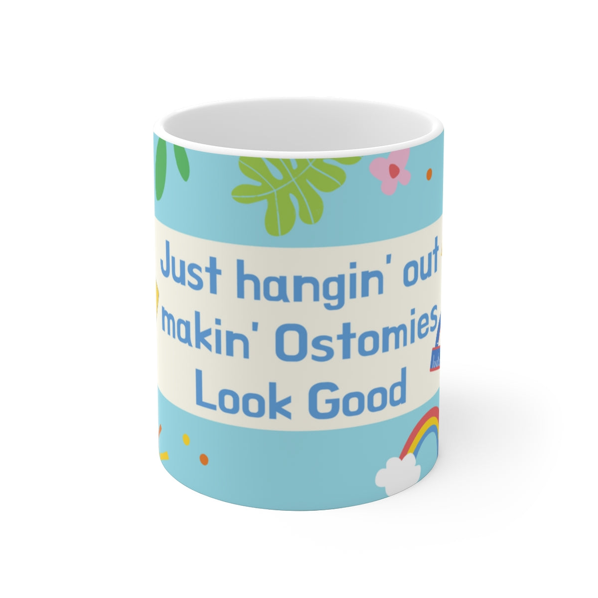 MAKIN' OSTOMIES LOOK GOOD White Ceramic Mug