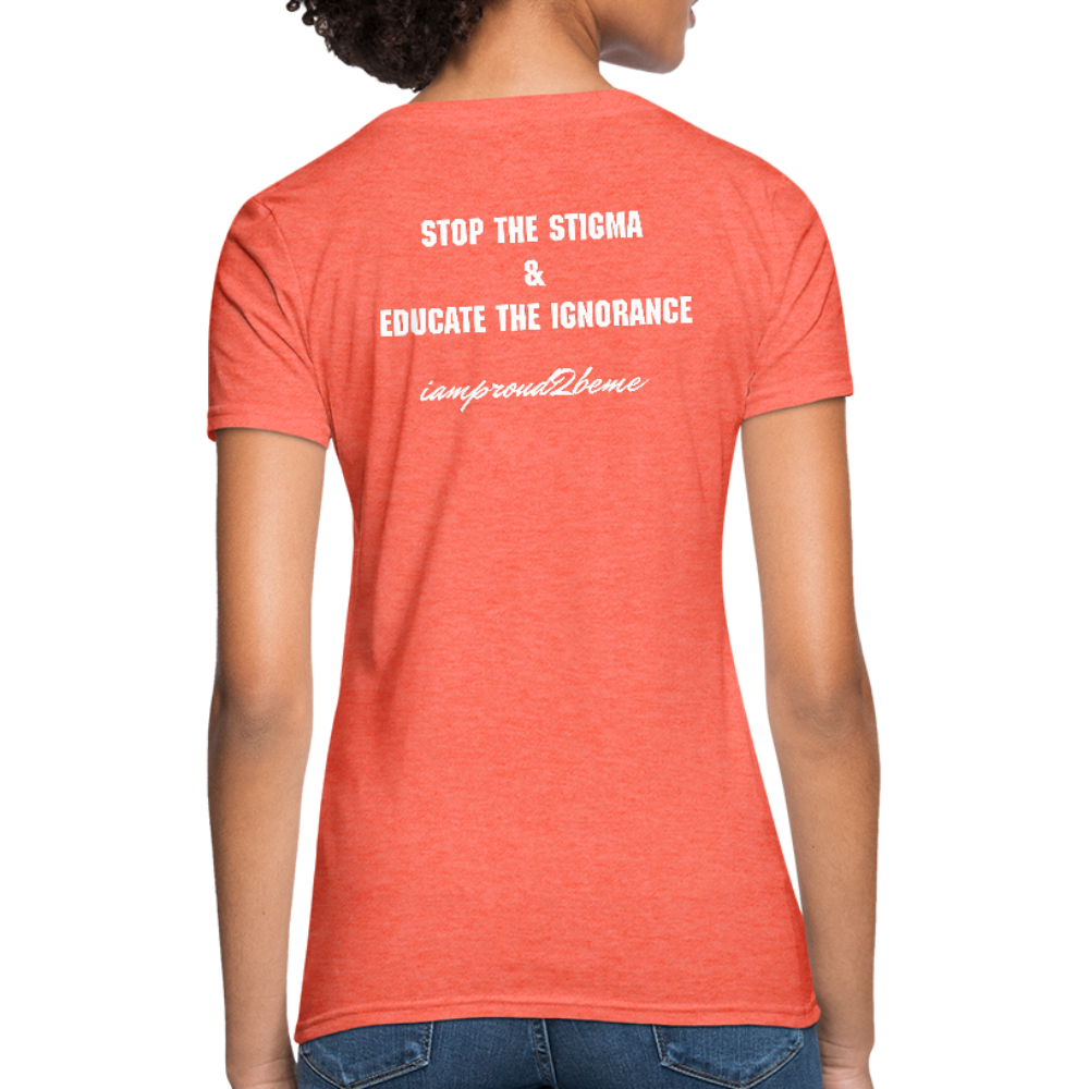 Women's T-Shirt Migraine Warrior Stop The Stigma - heather coral