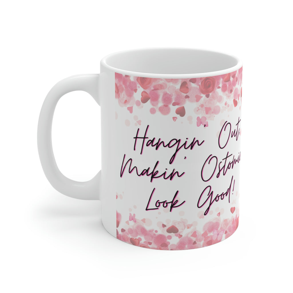 Makin' Ostomies Look Good White Ceramic Mug (valentines)