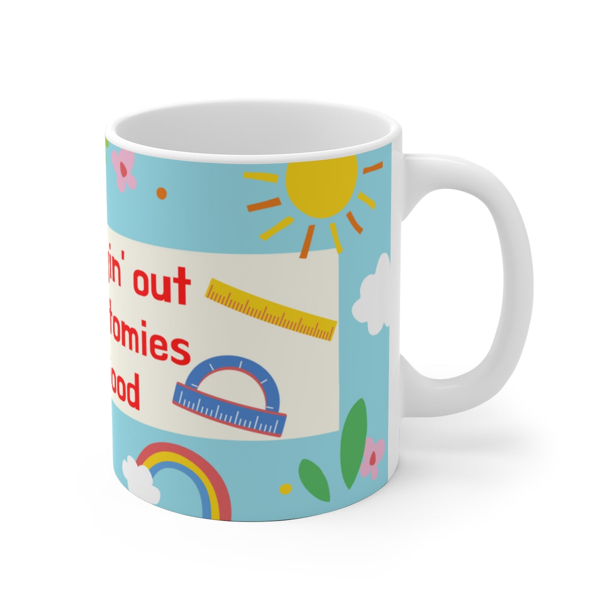 MAKIN' OSTOMIES LOOK GOOD White Ceramic Mug