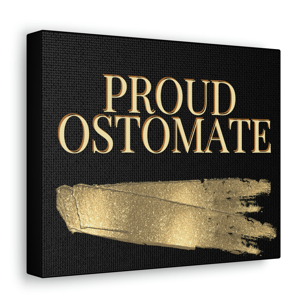 PROUD OSTOMATE (Canvas Gallery Wrap)