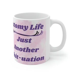OSTOMY LIFE SHIT-UATION White Ceramic Mug (purple)