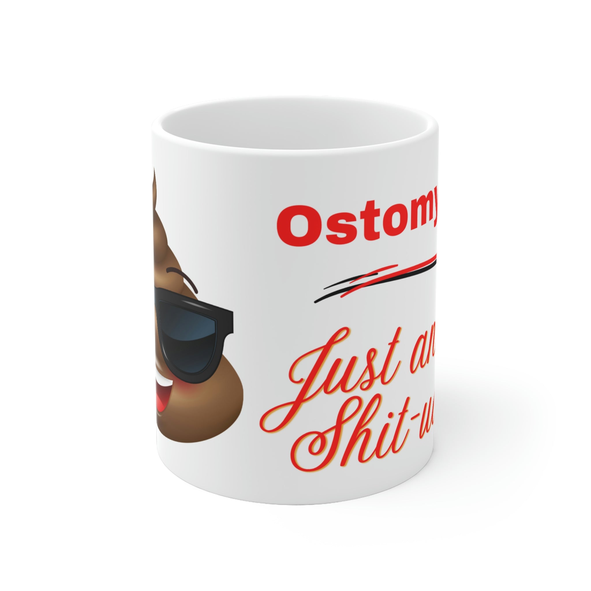 OSTOMY LIFE SHIT-UATION White Ceramic Mug