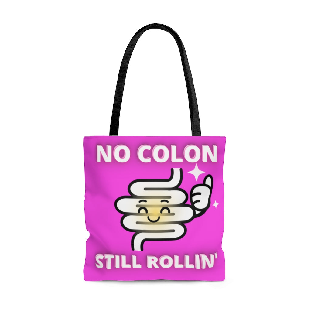 NO COLON STILL ROLLIN' Practical Tote Bag (pink)