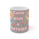 CUTIE WITH A OSTOMY White Ceramic Mug