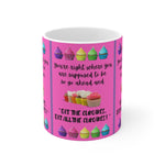 EAT THE CUPCAKE White Ceramic Mug