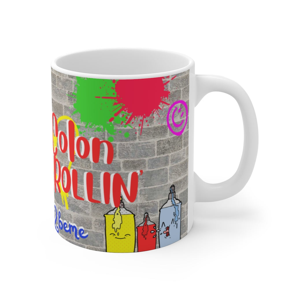 NO COLON STILL ROLLIN' White Ceramic Mug