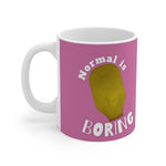 NORMAL IS BORING White Ceramic Mug