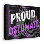 PROUD OSTOMATE (Canvas Gallery Wrap)