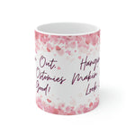 Makin' Ostomies Look Good White Ceramic Mug (valentines)