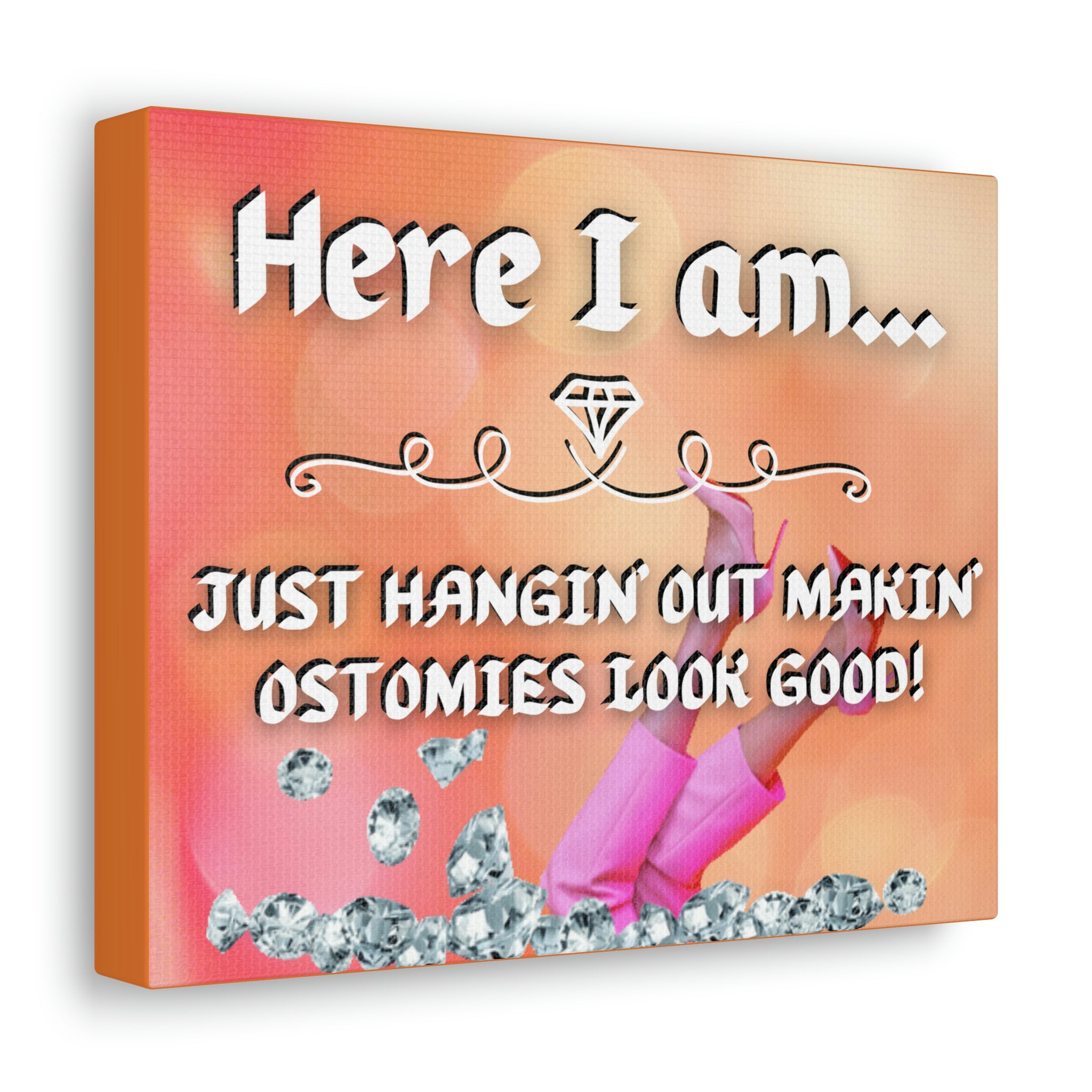 Makin' Ostomies Look Good (Canvas Gallery Wrap)