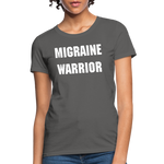 Women's T-Shirt Migraine Warrior Stop The Stigma - charcoal