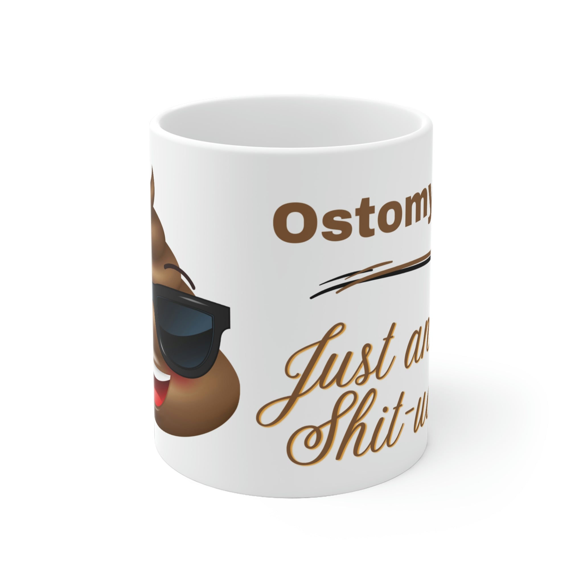 OSTOMY LIFE SHIT-UATION White Ceramic Mug