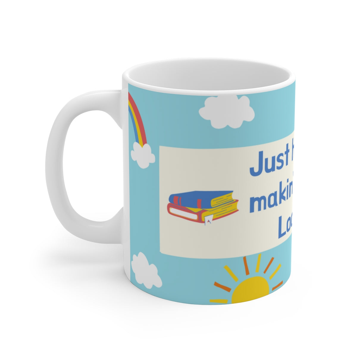 MAKIN' OSTOMIES LOOK GOOD White Ceramic Mug