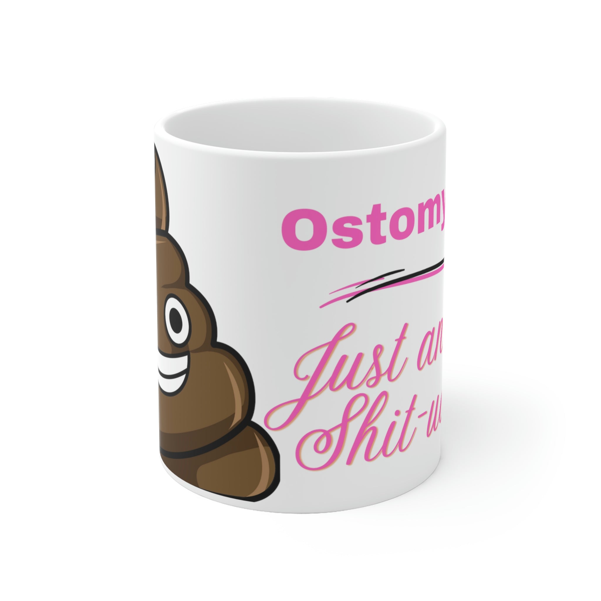 OSTOMY LIFE SHIT-UATION White Ceramic Mug