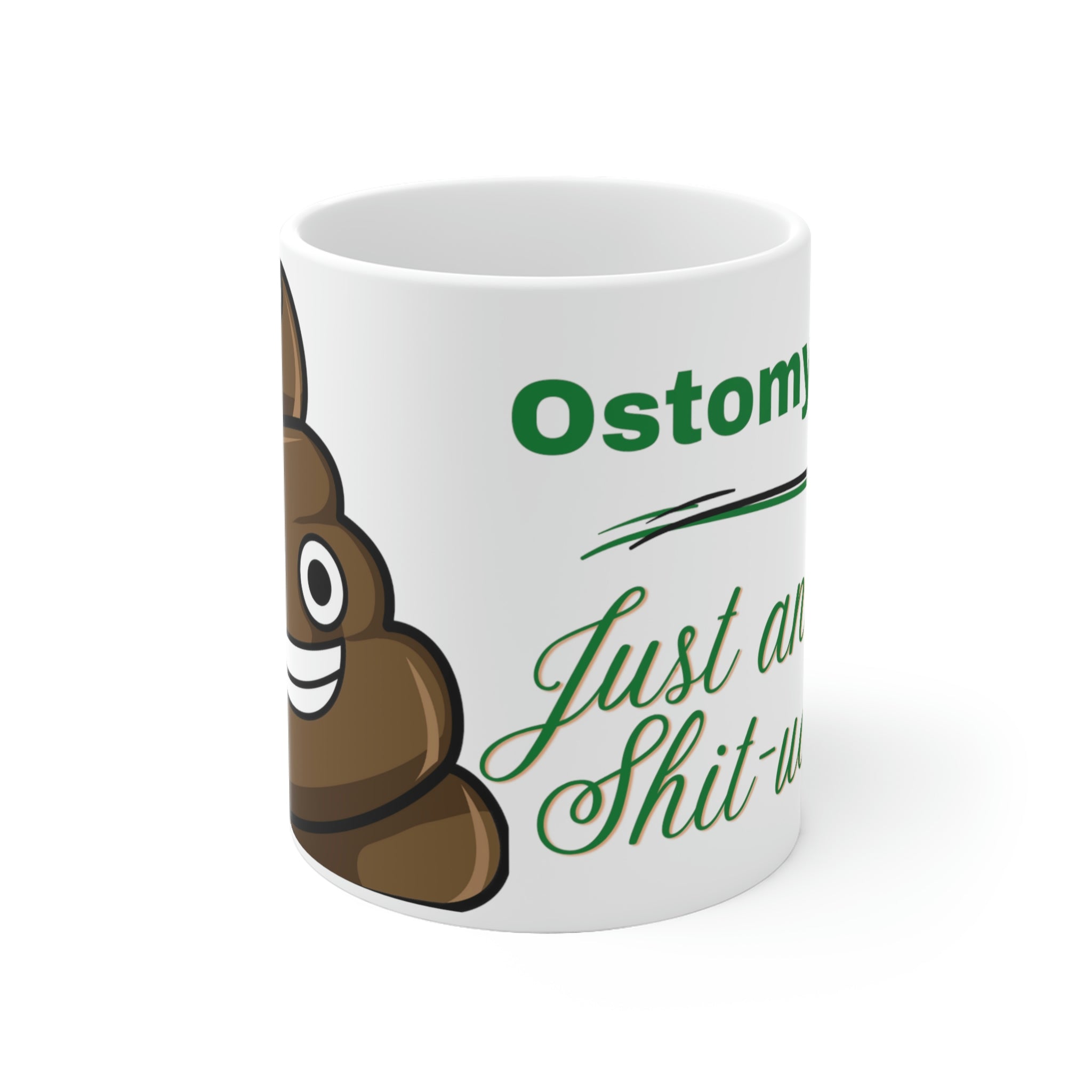 OSTOMY LIFE SHIT-UATION White Ceramic Mug