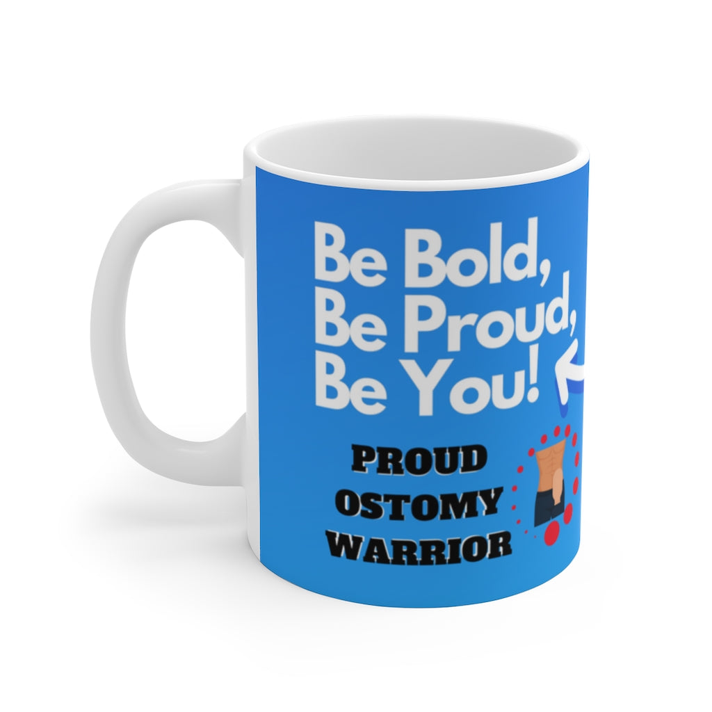 BE BOLD, BE PROUD, BE YOU White Ceramic Mug (male)