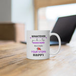 MAKE YOUR STOMA HAPPY White Ceramic Mug