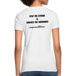 Women's T-Shirt Migraine Warrior Stop The Stigma - white