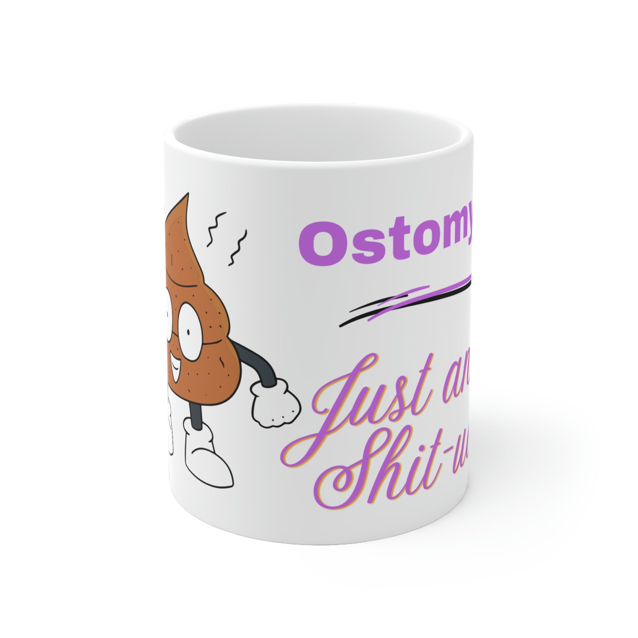 OSTOMY LIFE SHIT-UATION White Ceramic Mug