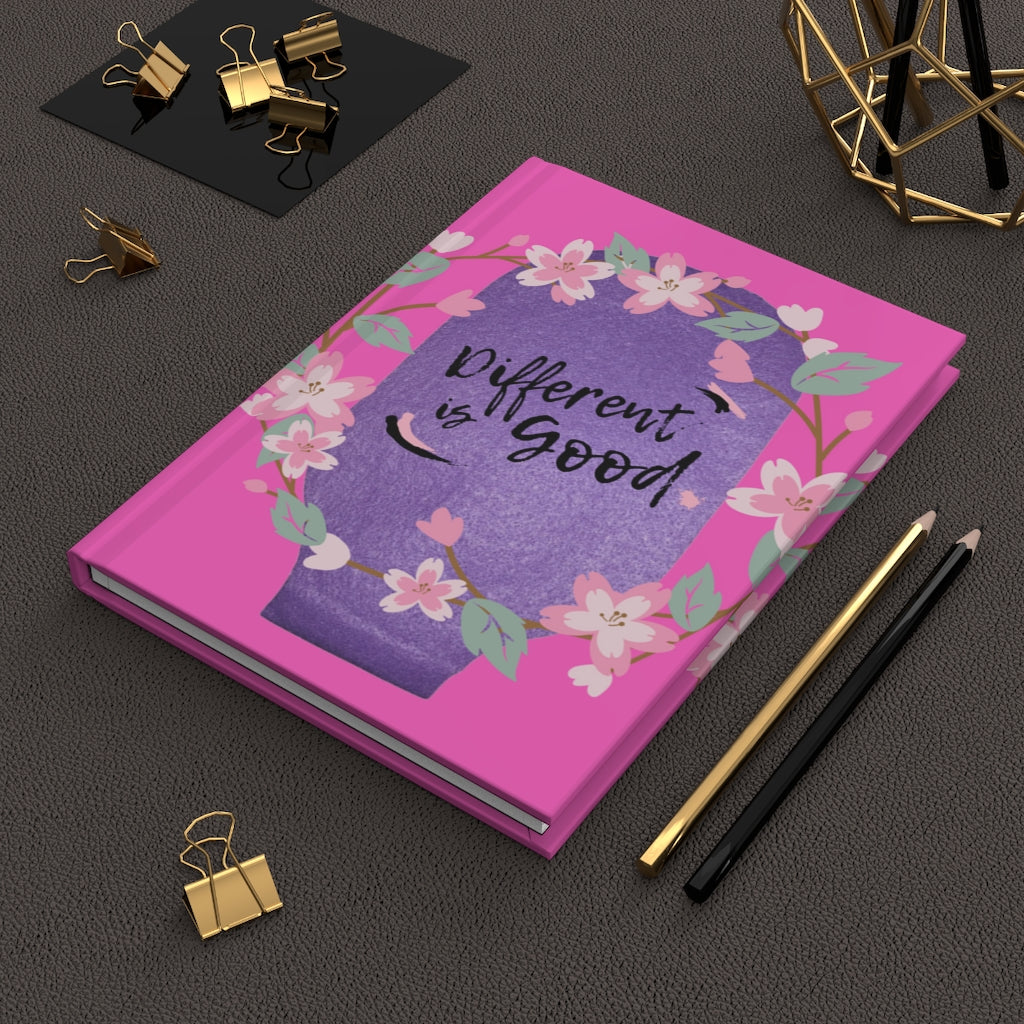 DIFFERENT IS GOOD Hardcover Journal (Matte)
