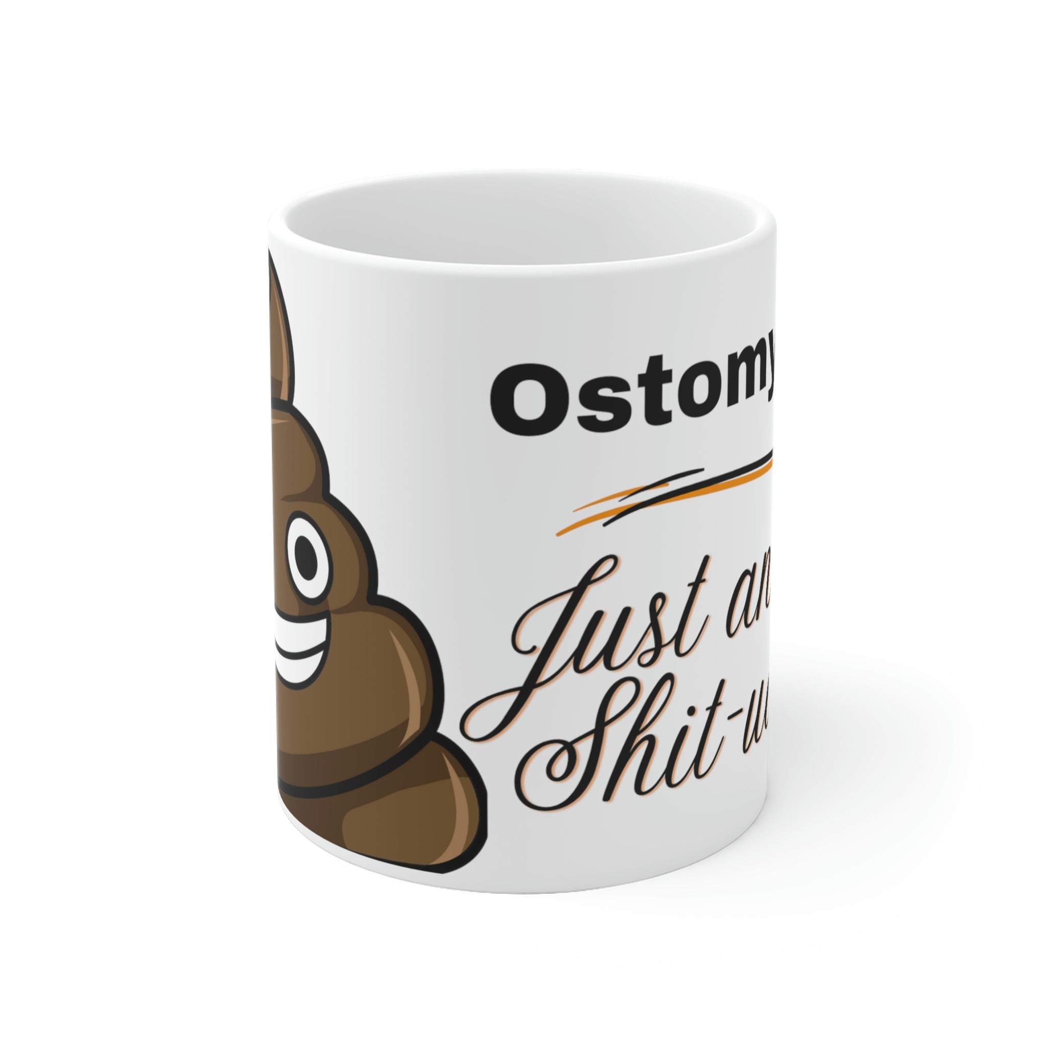 OSTOMY LIFE SHIT-UATION White Ceramic Mug