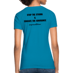 Women's T-Shirt Chronic Illness Awareness - turquoise