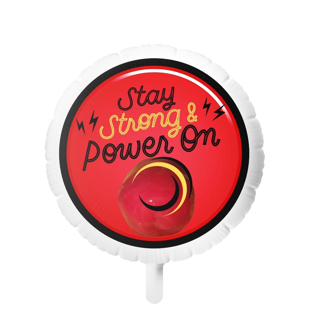 STAY STRONG AND POWER ON Mylar Helium Balloon (black)