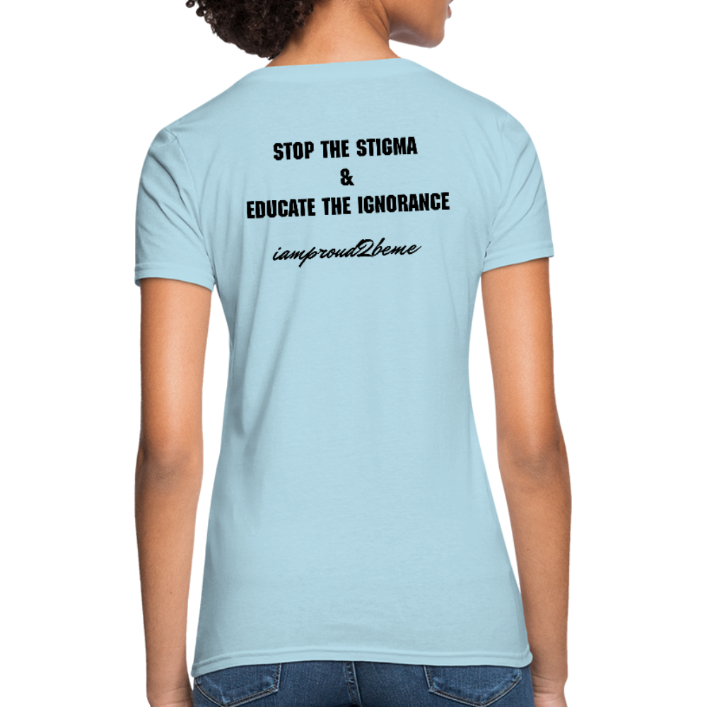 Women's T-Shirt Migraine Warrior Stop The Stigma - powder blue