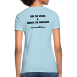 Women's T-Shirt Migraine Warrior Stop The Stigma - powder blue