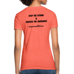 Women's T-Shirt Migraine Warrior Stop The Stigma - heather coral