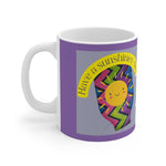 HAVE A SUNSHINEY DAY White Ceramic Mug