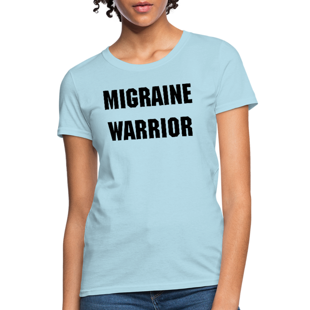 Women's T-Shirt Migraine Warrior Stop The Stigma - powder blue