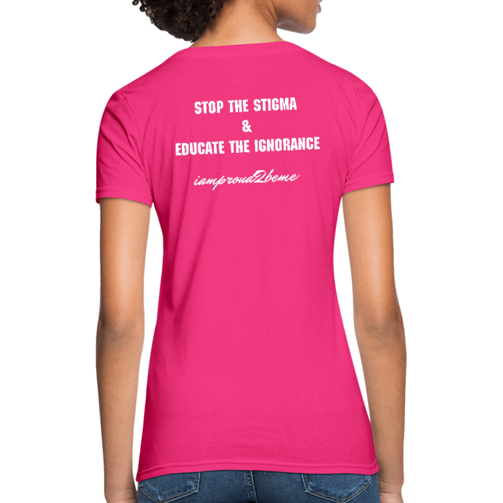 Women's T-Shirt Migraine Warrior Stop The Stigma - fuchsia