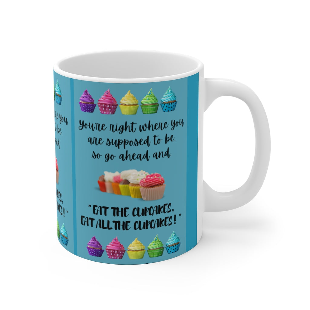 EAT THE CUPCAKE White Ceramic Mug
