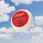 STAY STRONG AND POWER ON Mylar Helium Balloon (white)
