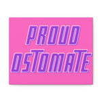 PROUD OSTOMATE (Canvas Gallery Wrap)