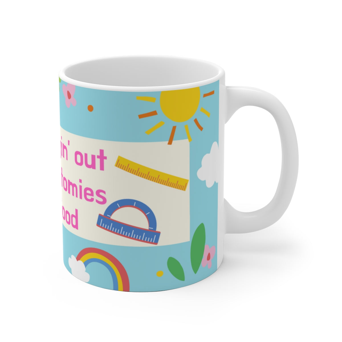 MAKIN' OSTOMIES LOOK GOOD White Ceramic Mug