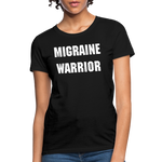 Women's T-Shirt Migraine Warrior Stop The Stigma - black
