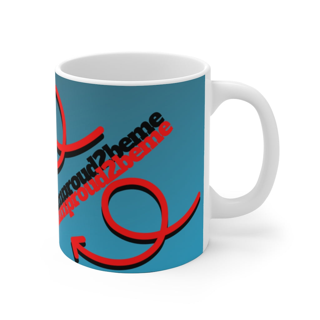 BE BOLD, BE PROUD, BE YOU White Ceramic Mug (male)