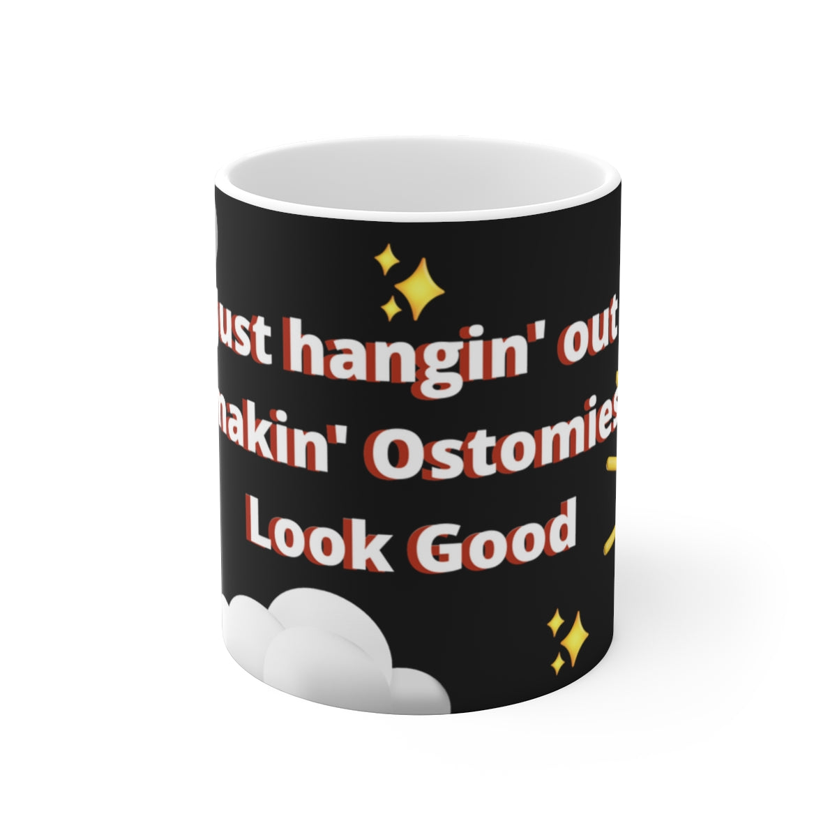 MAKIN' OSTOMIES LOOK GOOD White Ceramic Mug