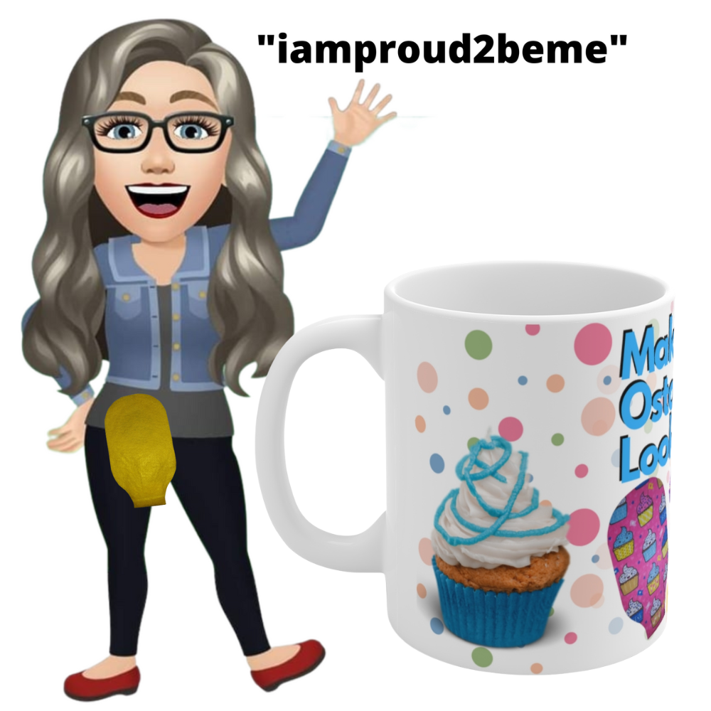 MAKIN' OSTOMIES LOOK GOOD CUPCAKES White Ceramic Mug