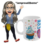 MAKIN' OSTOMIES LOOK GOOD CUPCAKES White Ceramic Mug