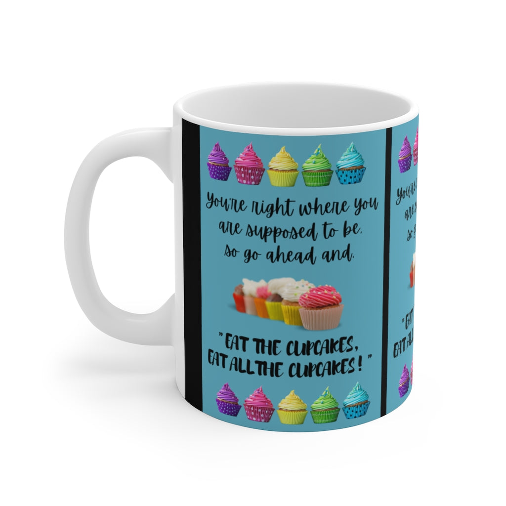 EAT THE CUPCAKE White Ceramic Mug